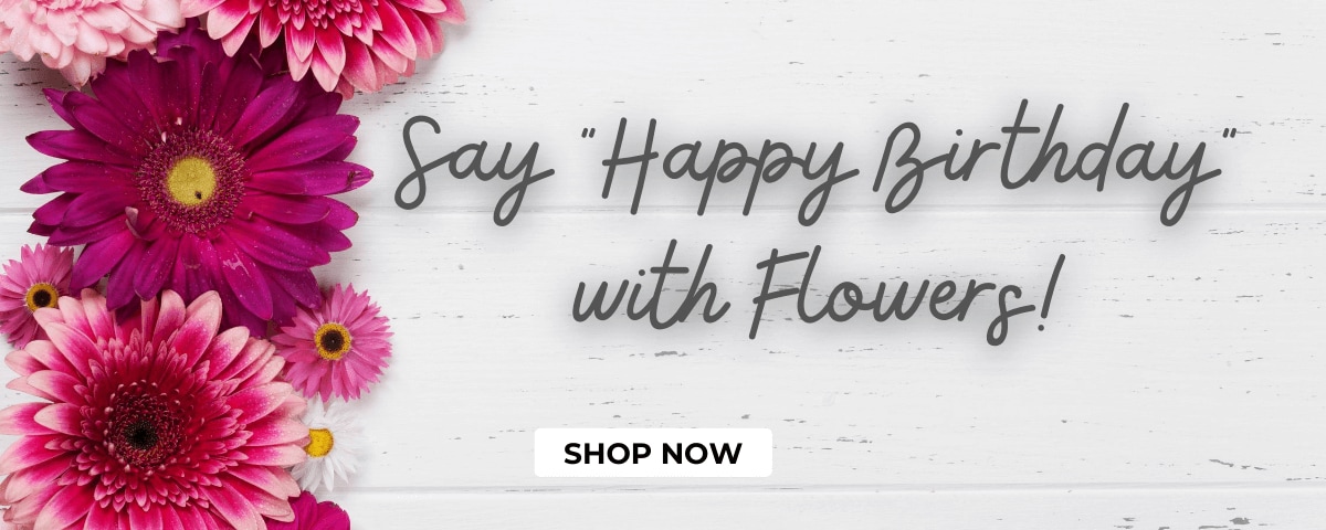 Birthday Flowers, Birthday Flowers